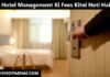 Hotel Management Ki Fees Kitni Hoti Hai